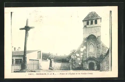 AK Rebais, Place de l`Èglise et la vieille Croix