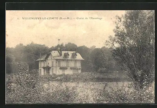 AK Villeneuve-le-Comte, Chalet de l`Hermitage