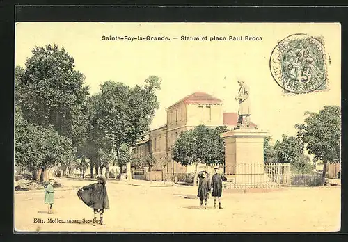 AK Sainte-Foy-la-Grande, Statue et place Paul Broca