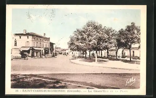 AK Saint-Ciers-sur-Gironde, La Grande`Rue et la Place