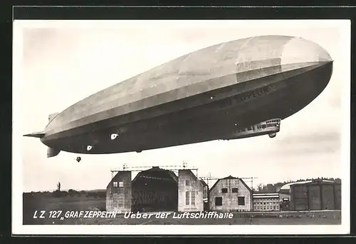 AK Luftschiff Graf Zeppelin, über der Luftschiffhalle