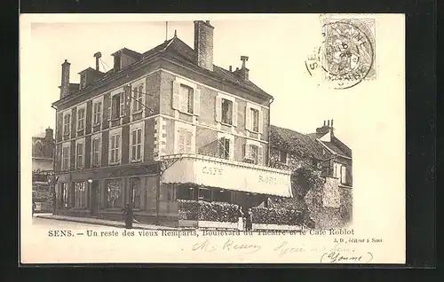 AK Sens, Un reste des vieuxx Remparts, Boulevard du Theatre et le Café Roblot