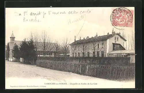AK Laroche-sur-Yonne, Chapelle et Ecoles de la Cité