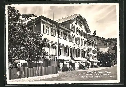 AK Alt St. Johann / Togg., Blick auf Hotel Schweizerhof