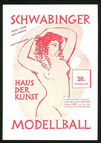 Reklamekarte Schwabingher Modellball, Kostümzwang, Haus der Kunst, Dame in Akt