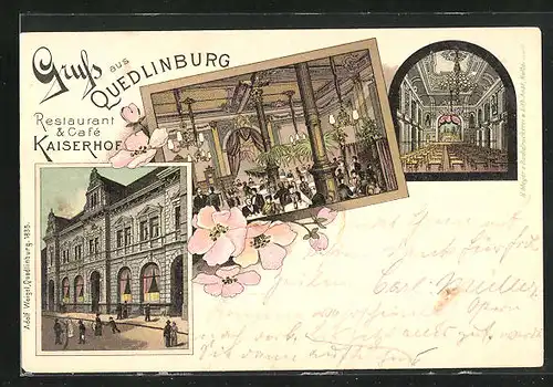 Lithographie Quedlinburg, Restaurant & Cafe Kaiserhof, Innen- und Aussenansichten