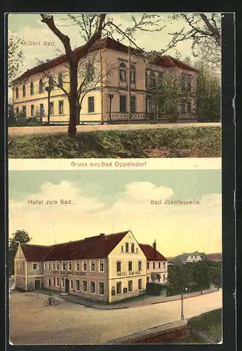 AK Bad Oppelsdorf, Hotel zum Bad und Bad Josefsquelle, Albert Bad