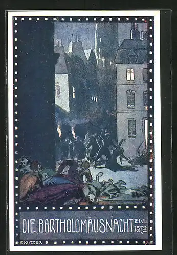 Künstler-AK Ernst Kutzer: Im Zeichen der Religion, Die Bartholomäusacht