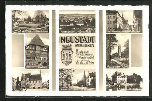 AK Neustadt a. d. Orla, Lutherhaus, Bismarkturm und Rathaus