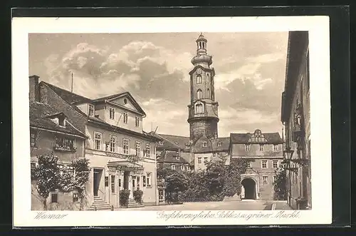 AK Weimar, Grossherzogliches Schloss und grüner Markt