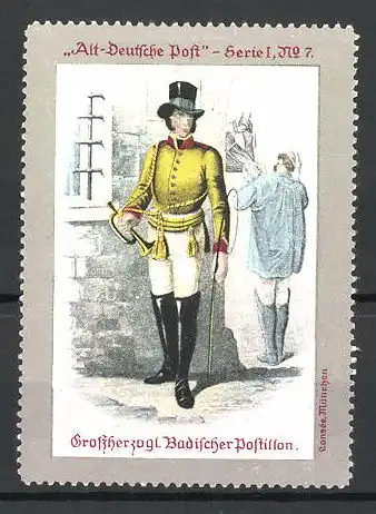 Reklamemarke Serie 1 Alt-Deutsche Post, Bild 7, Briefträger der Grossherzogl. Badischen Postillon, Postbote in Uniform