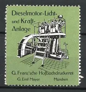 Reklamemarke G. Franz'sche Hofbuchdruckerei München, Dieselmotor-Licht- und Kraftanlage, G. Emil Mayer