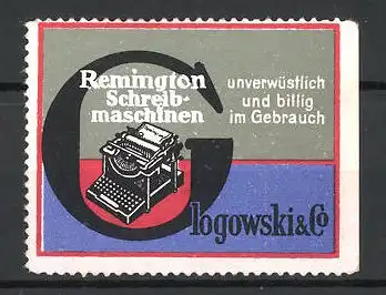 Reklamemarke Remington Schreibmaschinen, Firma Clogowski & Co.