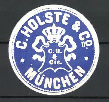 Präge-Reklamemarke C. Holste & Co., München, Firmenlogo