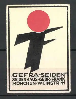 Reklamemarke Seidenhaus Gefra-Seiden, Gebr. Frank, Weinstr. 11, München, Firmenlogo