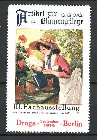 Reklamemarke Berlin, III. Fachausstellung des Deutschen Drogisten-Verbandes Droga 1914, Frau giesst ihre Blumen