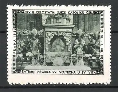 Reklamemarke Praha, Pruni Celostatni sjezd Katoliku Csr. 1935, Zatimni Hrobka Sv. Vojtecha u Sv. Vita