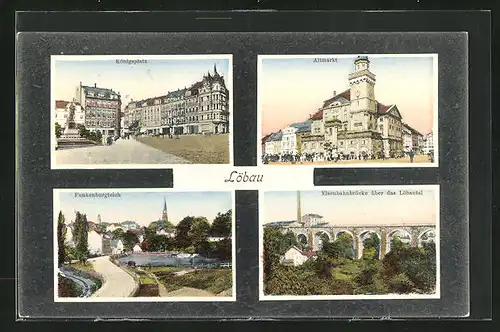 AK Löbau, Königsplatz, Altmarkt und Funkenburgteich