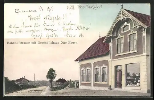 AK Wakendorf, Bahnhofstrasse mit Geschäftshaus Otto Heuer