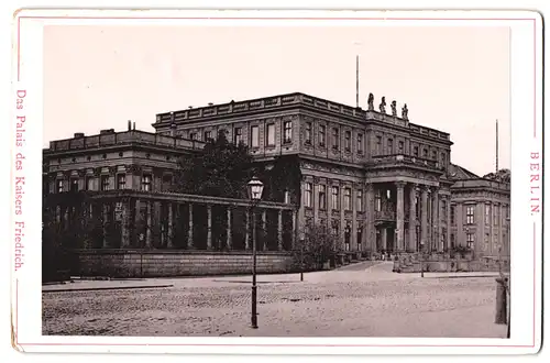 Fotografie Fotograf unbekannt, Ansicht Berlin, Kaiser Friedrich Palais