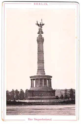 Fotografie Fotograf unbekannt, Ansicht Berlin, Siegessäule auf dem Königsplatz