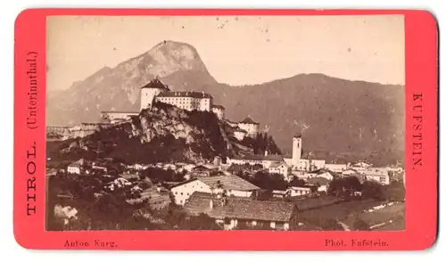 Fotografie Anton Karg, Kufstein, Ansicht Kufstein / Tirol, Ortsansicht mit Burg - Festung