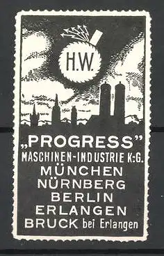 Präge-Reklamemarke Progress Maschinen-Industrie KG, München, Firmenlogo H.W. und Stadtsilhouette