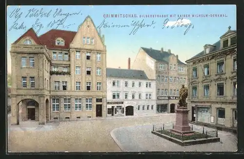 AK Crimmitschau, Silberstrasse mit Kaiser Wilhelm-Denkmal