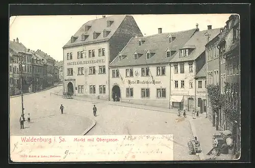 AK Waldenburg i.Sa., Markt mit der Obergasse, Hotel Goldener Löwe