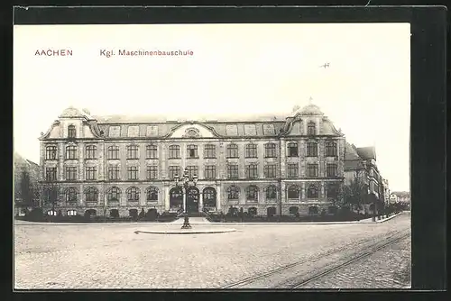 AK Aachen, Kgl. Maschinenbauschule
