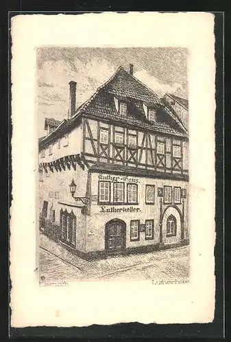 Künstler-AK Eisenach, Lutherhaus mit Lutherkeller