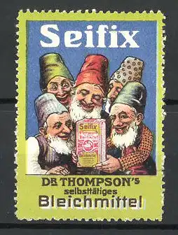 Reklamemarke Dr. Thompson's selbstätiges Bleichmittel Seifix, Zwerge mit Bleichmittelpackung