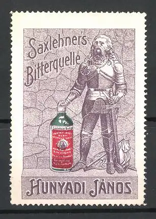 Reklamemarke Saxlehner's Bitterquelle, Hunyadi János als Ritter mit Flasche