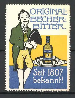 Reklamemarke Original Becher-Bitter, bekannt seit 1807, eleganter Mann & Likörflasche auf einem Tablett