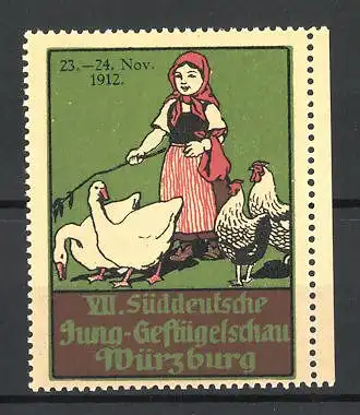 Reklamemarke Würzburg, VII. Süddeutsche Jung-Geflügelschau 1912, Gänsemagd mit Hühnern