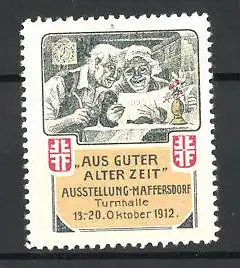 Reklamemarke Maffersdorf, Ausstellung Aus guter alter Zeit 1912, betagtes Paar und Wappen