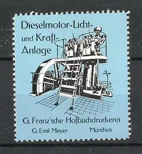 Reklamemarke Hofbuchdruckerei G. Franz, München, Dieselmotor-Licht und Kraft-Anlage