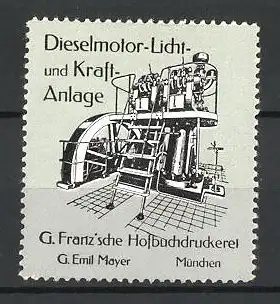 Reklamemarke Hofbuchdruckerei G. Franz, München, Dieselmotor-Licht und Kraft-Anlage