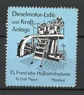 Reklamemarke Hofbuchdruckerei G. Franz, München, Dieselmotor-Licht und Kraft-Anlage