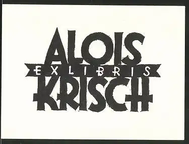 Exlibris Alois Krisch, Schwarze Buchstaben