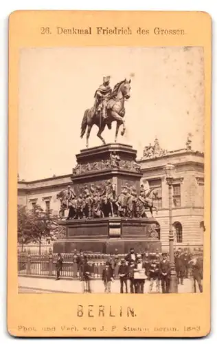 Fotografie J.F. Stiehm, Berlin, Ansicht Berlin, Denkmal Friedrich des Grossen - Unter den Linden