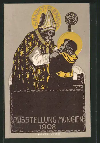 Künstler-AK Ganzsache Bayern PP15C144 /09: München, Ausstellung 1908, Sankt Benno herzt das Münchner Kindl