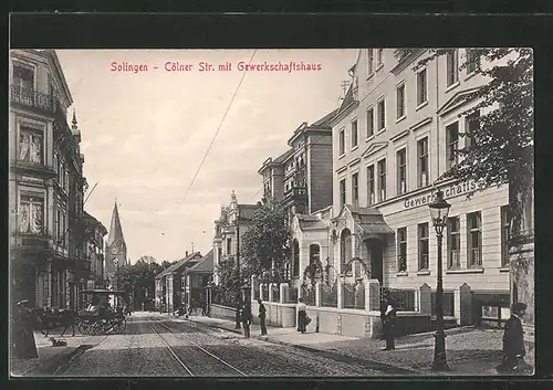 AK Solingen, Cölner Strasse mit Gewerkschaftshaus