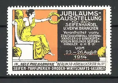 Reklamemarke Berlin, Jubiläums-Ausstellung f. d. Seifenhandel 1914, Göttin mit Ehrenkranz auf dem Thron