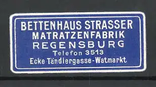 Reklamemarke Bettenhaus & Matratzenfabrik Strasser, Tändlergasse, Regensburg