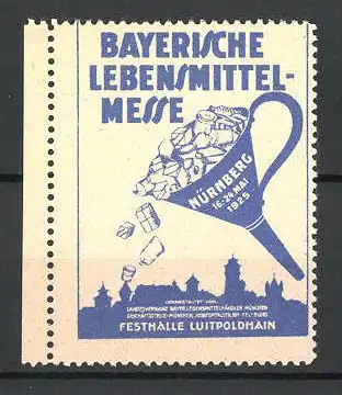 Reklamemarke Nürnberg, Bayerische Lebensmittel-Messe 1925, ein mit Päckchen gefüllter Trichter über der Stadt