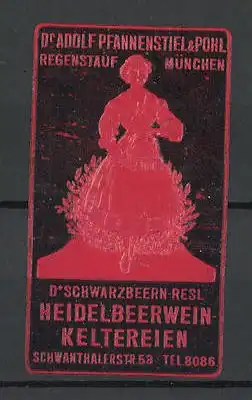 Präge-Reklamemarke Dr. Schwarzbeern-Resl Heidelbeerwein-Keltereien, Dr. Adolf Pfannenstiel & Pohl, München, rot