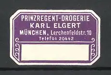 Präge-Reklamemarke Prinzregent-Drogerie Karl Elgert, Lerchenfeldstrasse 10, München