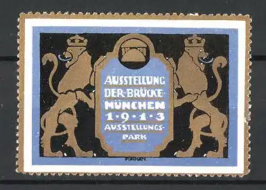 Reklamemarke München, Ausstellung Die Brücke 1913, Löwen am Wappen stehend