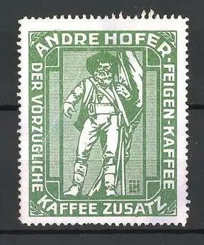 Künstler-Reklamemarke Andre Hofer-Feigen-Kaffee ist vorzüglicher Kaffee Zusatz, Andre Hofer-Statue